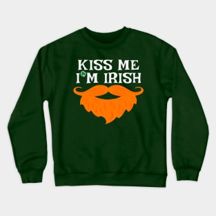 St. Patty day Kiss me I'm Irish Crewneck Sweatshirt